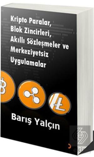 Kripto Paralar, Blok Zincirleri, Akıllı Sözleşmele