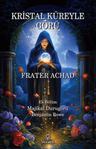 Kristal Küreyle Görü ve Majikal Durugörü