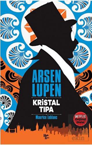 Kristal Tıpa - Arsen Lüpen