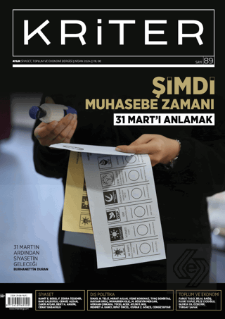 Kriter Aylık Siyaset Toplum ve Ekonomi Dergisi Sayı: 89 Nisan 2024