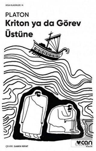 Kriton ya da Görev Üstüne (Kısa Klasik)