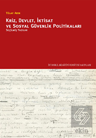 Kriz, Devlet, İktisat ve Sosyal Güvenlik Politikal