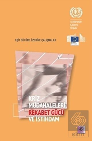 Kriz Müdahaleleri Rekabet Gücü ve İstihdam