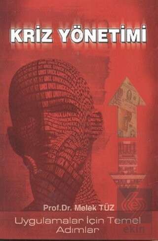 Kriz Yönetimi : Uygulamalar İçin Temel Adımlar