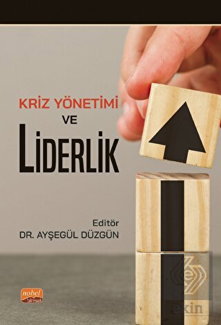 Kriz Yönetimi ve Liderlik