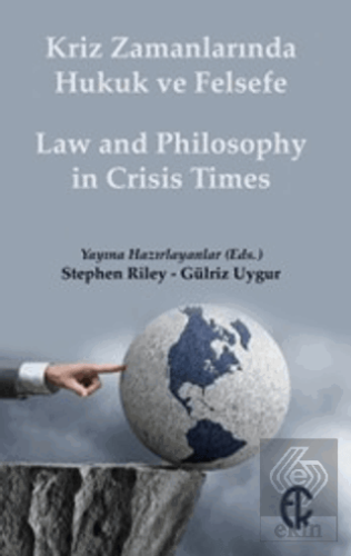 Kriz Zamanlarında Hukuk ve Felsefe / Law and Philo