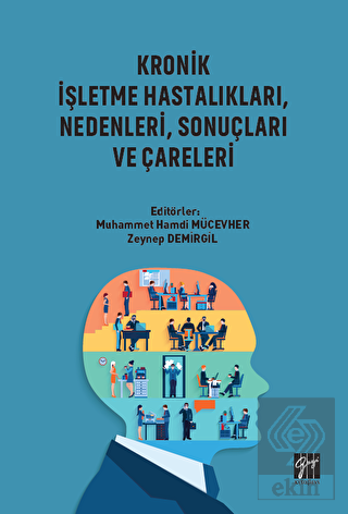 Kronik İşletme Hastalıkları, Nedenleri, Sonuçları