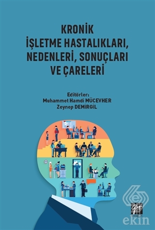 Kronik İşletme Hastalıkları, Nedenleri, Sonuçları