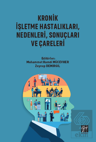 Kronik İşletme Hastalıkları, Nedenleri, Sonuçları