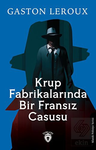 Krup Fabrikalarında Bir Fransız Casusu