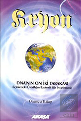 Kryon 10. Kitap -DNA\'nın 12 Tabakası