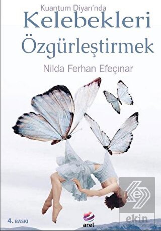 Kuantum Diyarında Kelebekleri Özgürleştirmek