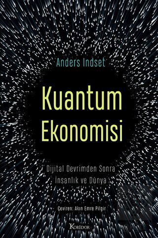 Kuantum Ekonomisi Dijital Devrimden Sonra İnsanlık