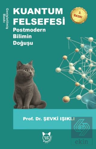 Kuantum Felsefesi & Postmodern Bilimin Doğuşu