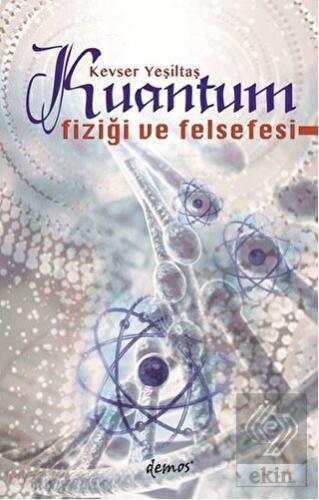 Kuantum Fiziği ve Felsefesi