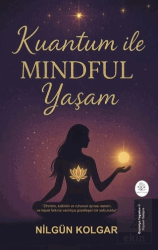Kuantum ile MINDFUL Yaşam