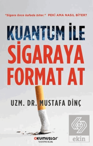 Kuantum ile Sigaraya Format At