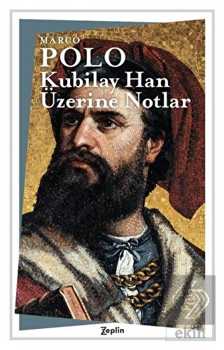 Kubilay Han Üzerine Notlar