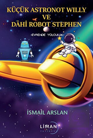 Küçük Astronot Willy ve Dahi Robot Stephen - Evren