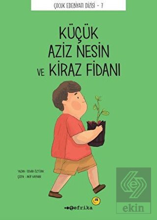 Küçük Aziz Nesin ve Kiraz Fidanı