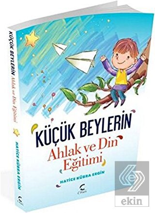 Küçük Beylerin Ahlak ve Din Eğitimi