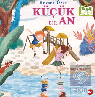 Küçük Bir An (Organik Kitap)