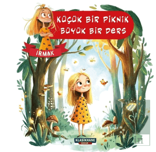 Küçük Bir Piknik, Büyük Bir Ders – Irmak