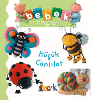 Küçük Canlılar - Bebek Kitapları