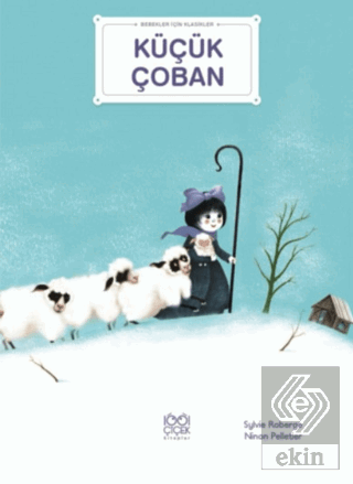 Küçük Çoban - Bebekler İçin Klasikler