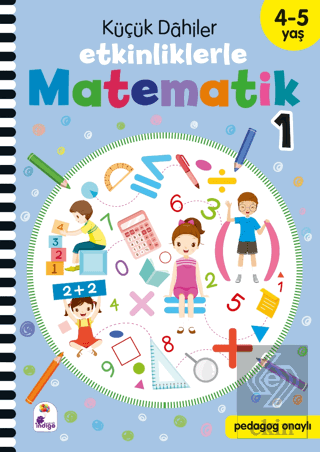 Küçük Dahiler – Etkinliklerle Matematik 1. Kitap (