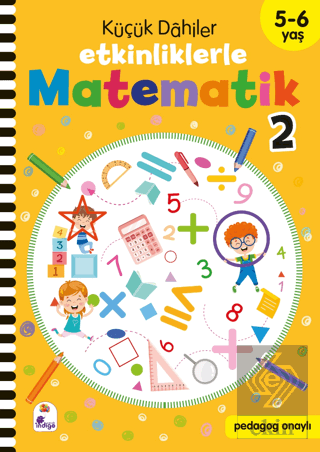 Küçük Dahiler – Etkinliklerle Matematik 2 (5-6 Yaş