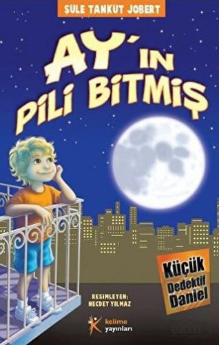 Küçük Dedektif Daniel - Ay'ın Pili Bitmiş