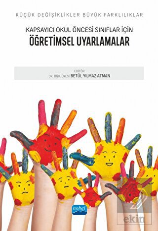 Küçük Değişiklikler, Büyük Farklılıklar: Kapsayıcı