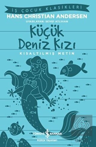 Küçük Deniz Kızı - Kısaltılmış Metin