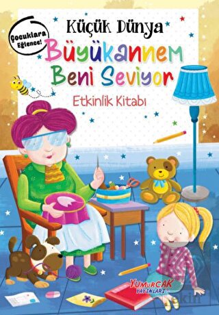 Küçük Dünya - Büyükannem Beni Seviyor - Etkinlik K