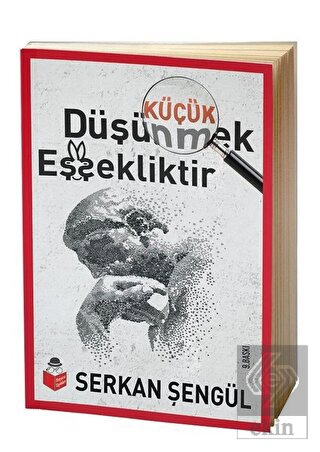 Küçük Düşünmek Eşşekliktir