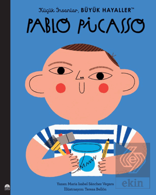 Küçük İnsanlar Büyük Hayaller - Pablo Picasso