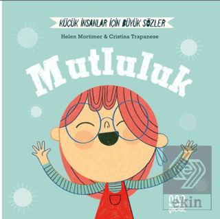 Küçük İnsanlar Büyük Sözler: Mutluluk