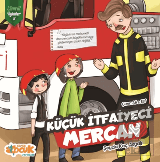 Küçük İtfaiyeci Mercan - Zümrüt Öyküler 5