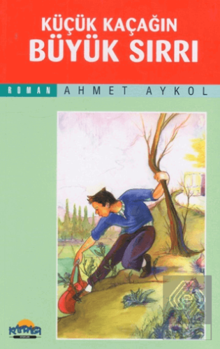 Küçük Kaçağın Büyük Sırrı