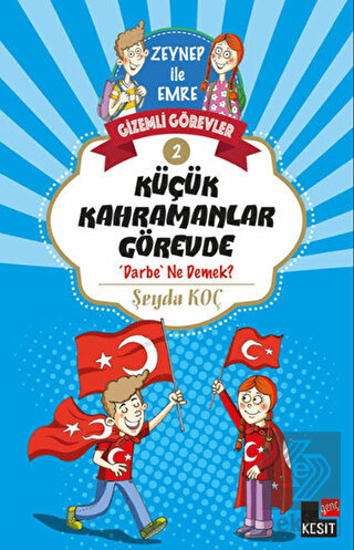 Küçük Kahramanlar Görevde