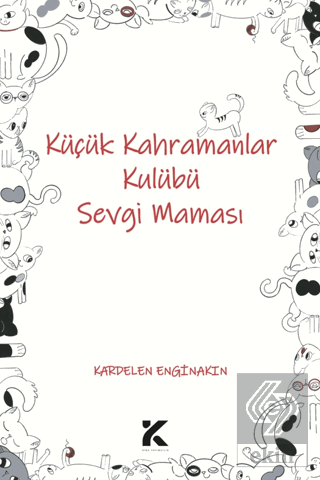 Küçük Kahramanlar Kulübü Sevgi Maması