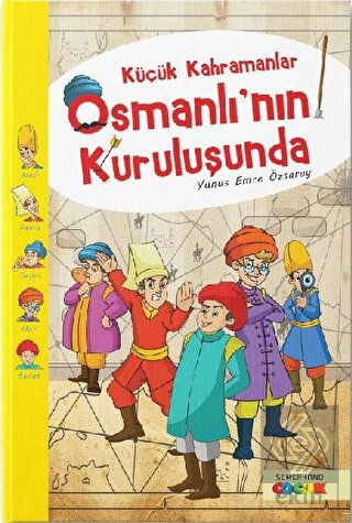 Küçük Kahramanlar Osmanlı\'nın Kuruluşunda