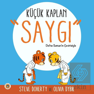 Küçük Kaplan - Saygı