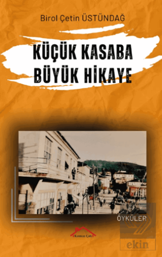 Küçük Kasaba Büyük Hikaye