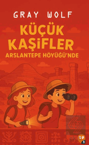 Küçük Kaşifler Arslantepe Höyüğü'nde