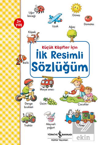 Küçük Kaşifler İçin İlk Resimli Sözlüğüm