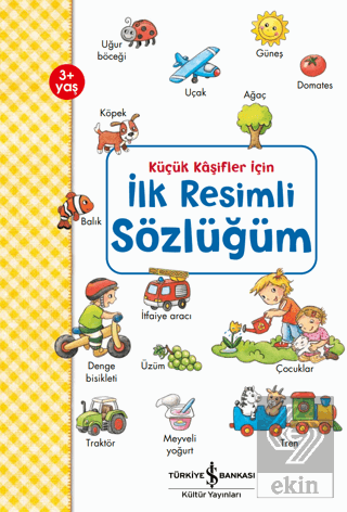 Küçük Kaşifler İçin İlk Resimli Sözlüğüm