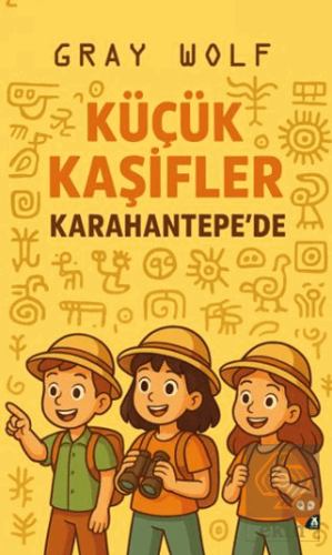 Küçük Kaşifler Karahantepe'de