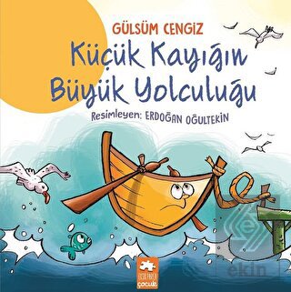 Küçük Kayığın Büyük Yolculuğu